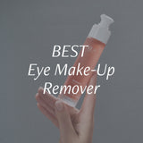Best Eye Make-up Remover